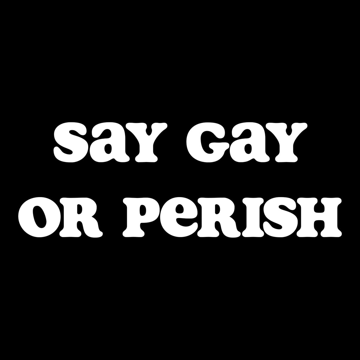 Cherrychoke Say Gay or Perish collection photo.