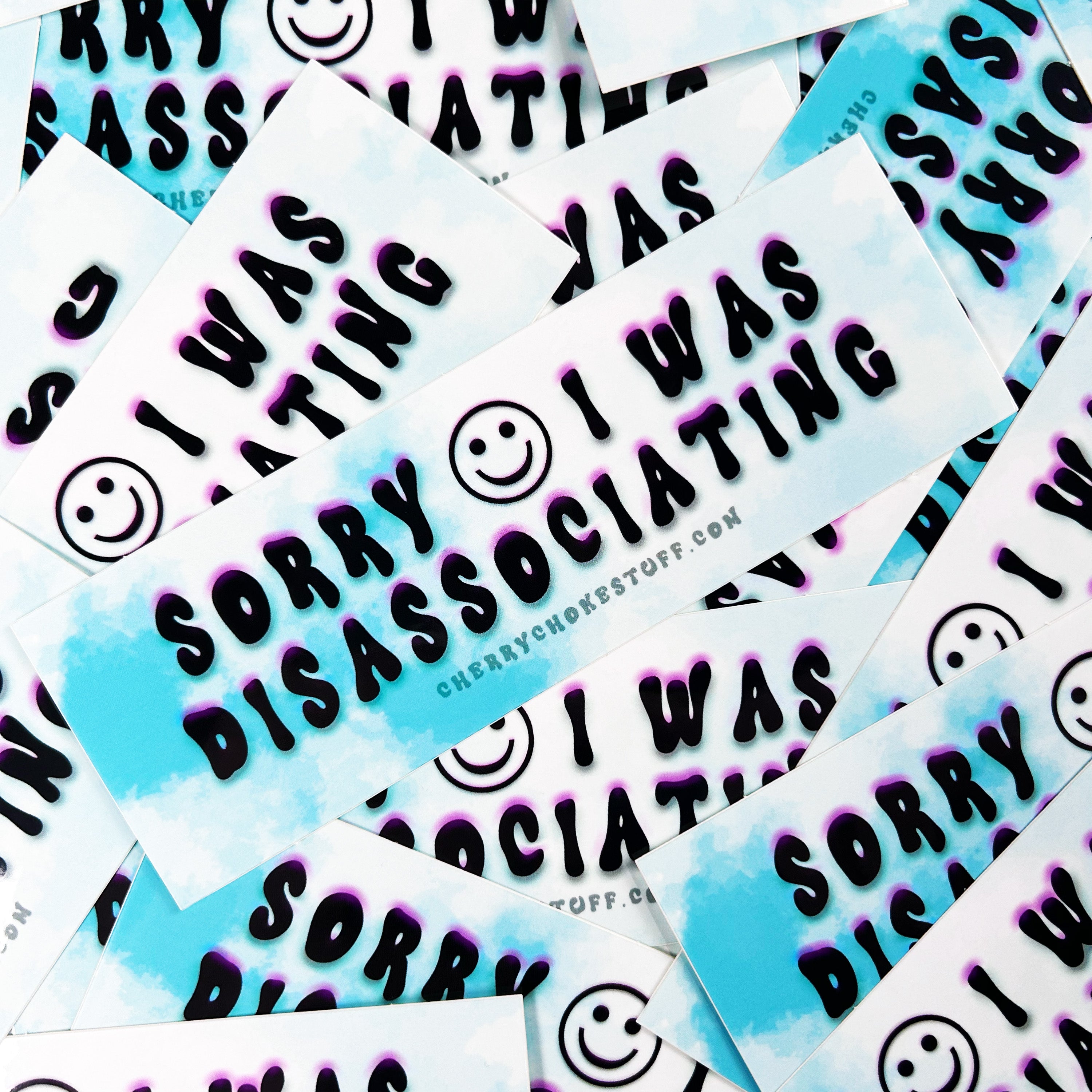 Sorry I Was Disassociating Bumper Sticker