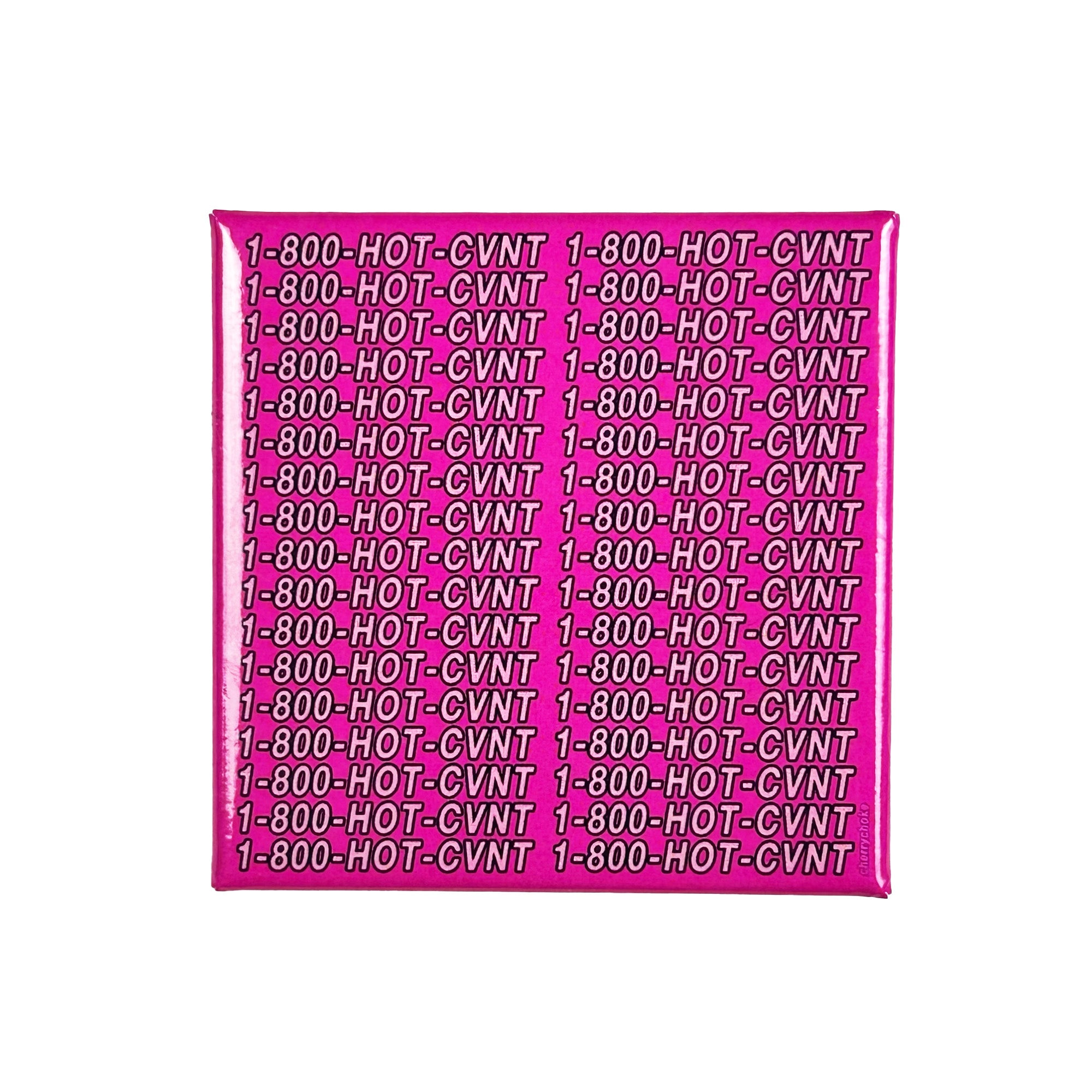 1-800-HOT-CVNT Button