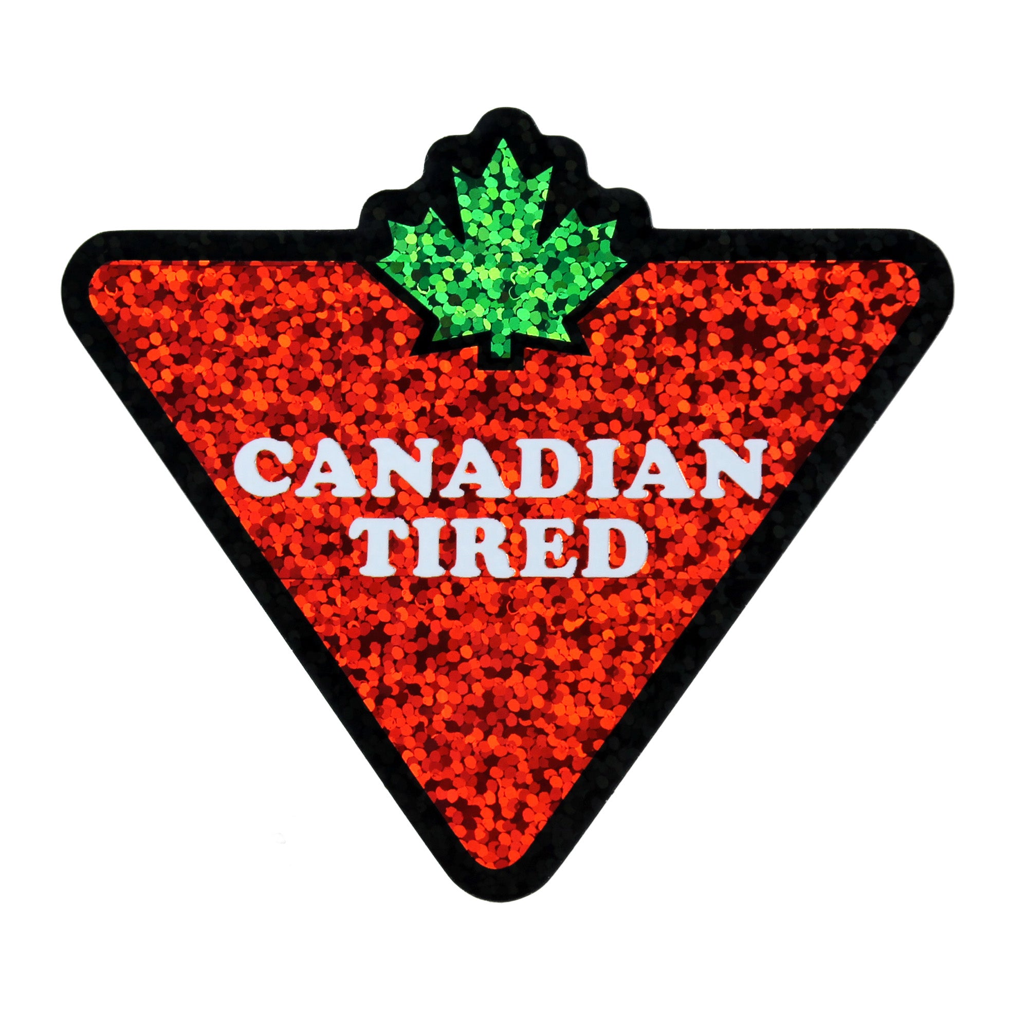 Canadian Tired Sticker