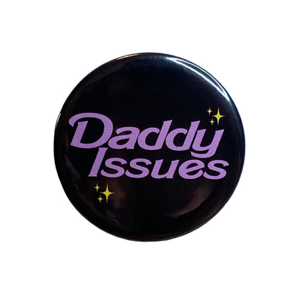 Daddy Issues Button - CHERRYCHOKE