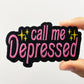 Call Me Depressed Patch