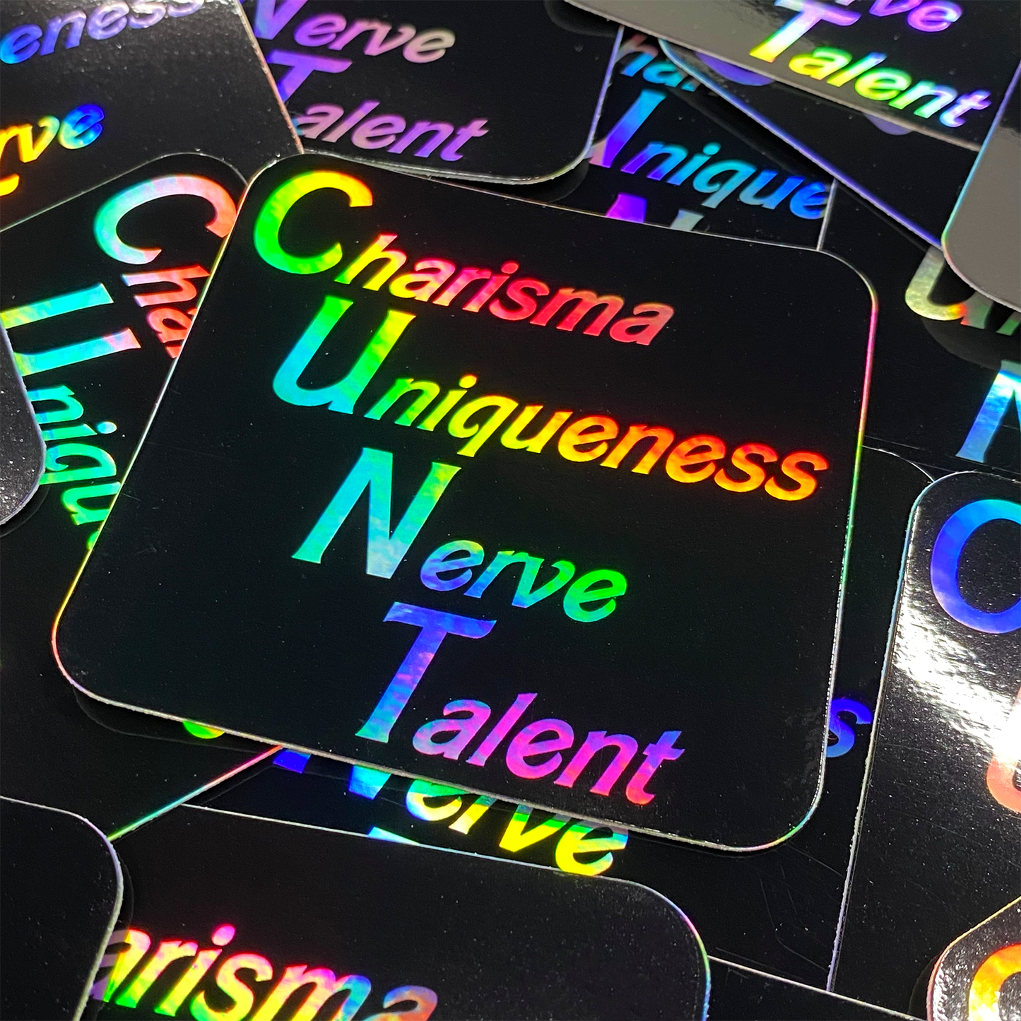 Charisma, Uniqueness, Nerve & Talent Sticker